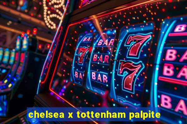 chelsea x tottenham palpite